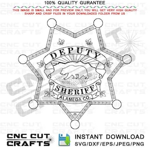 Deputy Sheriff Badge of Alameda County California Without Number, Custom Sheriff SVG Vector Cut File for Cricut, Laser Engraving, CNC Model