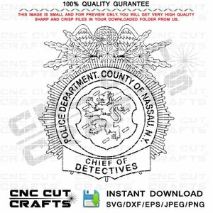 Chief of Detective Badge, Police Department, County of Nassau, N Y. New York Police Badge Svg Black White Outline DXF, SVG, EPS, vector file