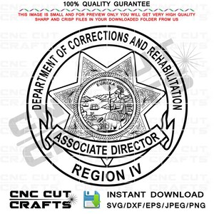 May include: Black and white Department of Corrections and Rehabilitation badge with the text "Associate Director Region IV". The badge features a star shape with a detailed central emblem and the word "EUREKA".