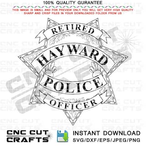 May include: Black and white illustration of a police badge with the text "Retired Hayward Police Officer".