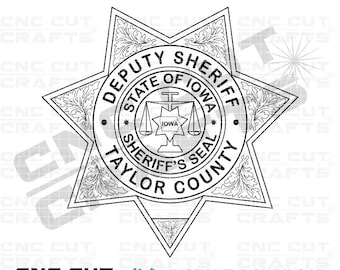 Taylor County, Deputy Sheriff Badge, With Iowa Sheriff Seal, Blank, Vector Line art svg dxf cnc Laser cutting laser engraving cricut file