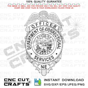 Nebraska State Department of Correctional Services Officer Vector Badge, Svg, Cnc Router, Laser Cut, Cricut, Engraving, Cutting Machine File
