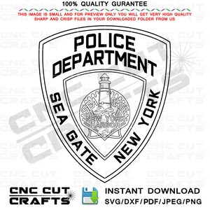 May include: Black and white vector graphic of a police department badge. The badge is shaped like a shield and features the words "Police Department" at the top, "Sea Gate" on the left side, and "New York" on the right side. The center of the badge features a lighthouse with the words "New York Harbor" underneath.