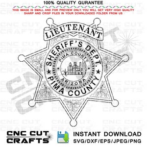 Lieutenant Pima County Sheriff Dept badge vector svg sheriff star Sheriff logo cnc laser cut, cnc router file, laser engraving file Arizona