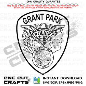 Op de afbeelding: Zwart-wit Grant Park politie-embleem ontwerp. De badge toont een adelaar, vlaggen en de woorden "POLICE" en "GRANT PARK". Het ontwerp bevat het zegel van de staat Illinois en de tekst "INSTANT DOWNLOAD SVG/DXF/EPS/JPEG/PNG".