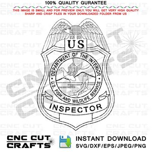 Fish and Wildlife Service logo Inspector Badge Vector Svg, Dxf, Cricut, Cnc Router, Laser engraving file, Department of the Interior