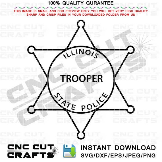 Illinois State Police Trooper Svg Badge Black White Cnc Etsy