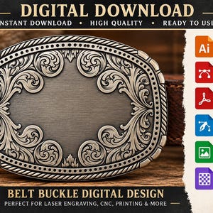May include: An oval belt buckle digital design featuring an intricate scrollwork border and a smooth central area. The graphic includes text labels for AI, SVG, PDF, EPS, JPG, and PNG file formats, alongside the text DIGITAL DOWNLOAD and BELT BUCKLE DIGITAL DESIGN.