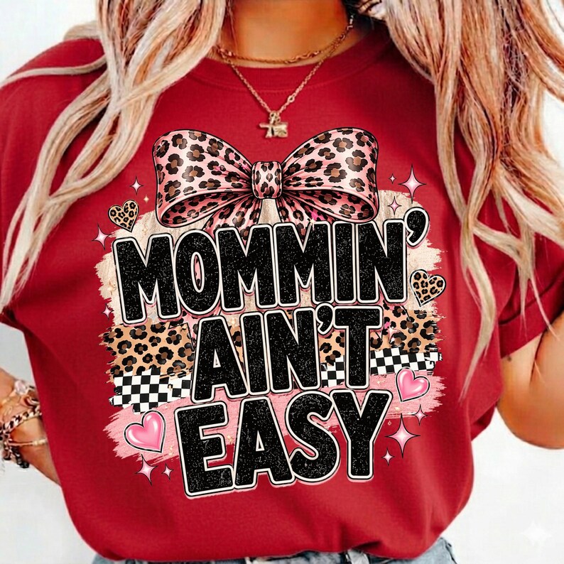 Mommin' Ain't Easy PNG, Coquette Bow Trendy Mom Png, Christian Mama Png ...