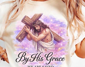Jesus By His Grace We Are Saved PNG Watercolor Glitter Easter, He is Risen PNG, Christian Sublimation , Church, Digital Download, Religious