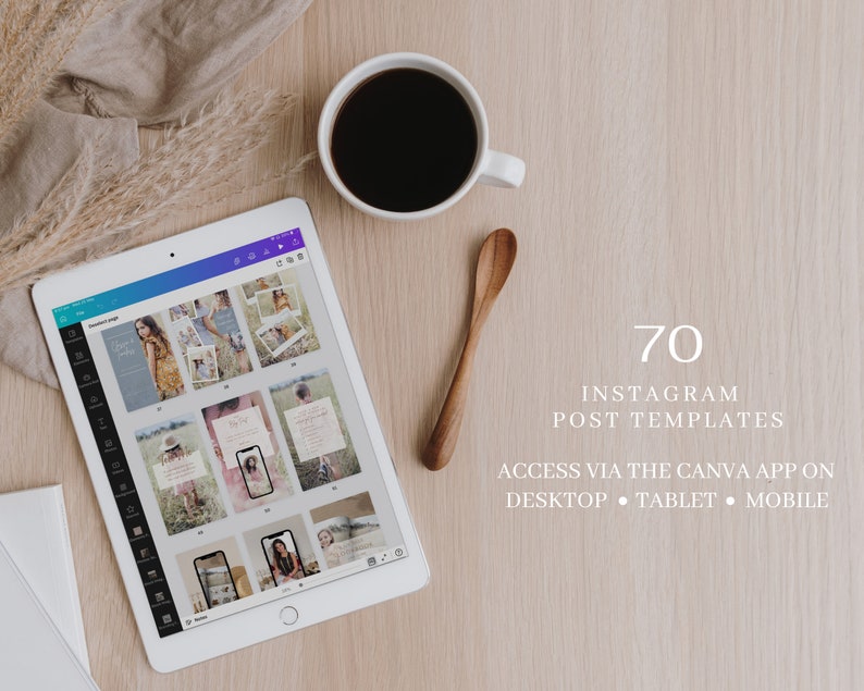 May include: A white tablet computer displaying a Canva app screen with 70 Instagram post templates. The text "70 Instagram Post Templates" is displayed on the screen. The text "Access via the Canva app on Desktop &bull; Tablet &bull; Mobile" is also displayed on the screen.