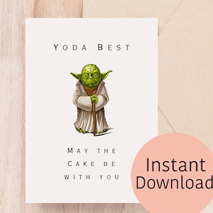 La mejor tarjeta de cumpleaños de Yoda: Que el pastel te acompañe: tarjeta de cumpleaños imprimible, descarga instantánea, con plantilla de sobre.