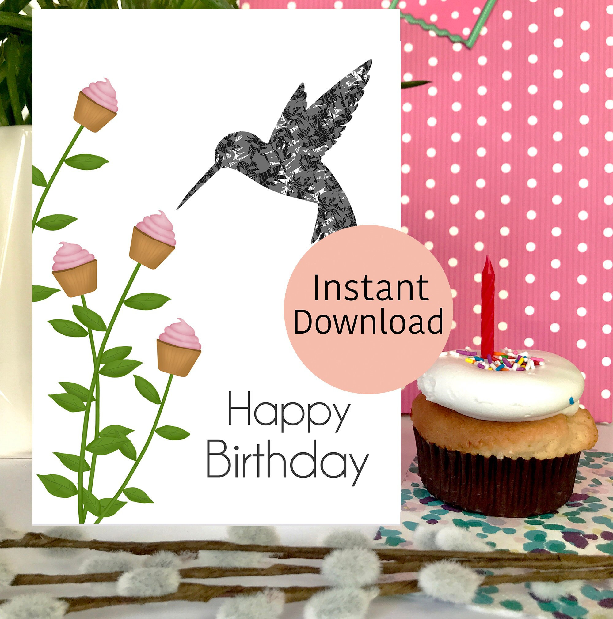 Cupcakes and Hummingbird Happy Birthday Printable Birthday Card ...