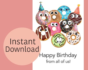 Funny Birthday Card - Group of Donuts - Printable Birthday Card from the group, Instant Download, with envelope template.