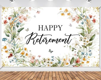 Happy Retirement Banner Wildflower Themed Happy Retirement Party Decorations Backdrop Floral We Will Miss You Going Away Retire (6x3.6ft)