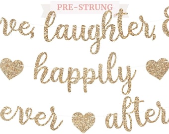 Pre-Strung “Love, Laughter & Happily Ever After Banner – 8ft Gold Glitter Garland for Bachelorette, Bridal Shower and Engagement Decor
