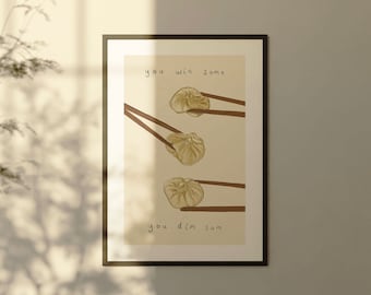 Dumpling Print, "You Win Some You Dim Sum" Kitchen Wall Art