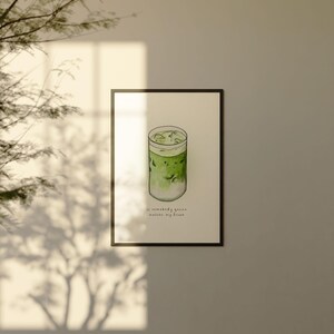 May include: A watercolour illustration of a glass of iced matcha latte with the text "Is somebody gonna make my fresh matcha?"