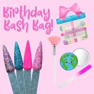 May include: A pink background with the text "Birthday Bash Bag!" features nail art samples, a pink makeup brush, a gift bag, a compact mirror, and a nail file. The nail art samples include glitter and solid colors.