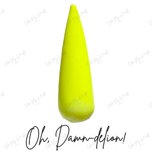 OH! DAMN-DELION- neon dip powder, neon dip nails, dip powder, dip powder nails, dip nails, nail dip powder, nail dip