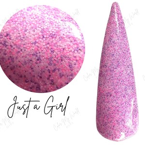 JUST A GIRL- glitter, glitter dip powder, glitter nail dip, dip powder, nail dip powder, dip powder nails, nail dips, valentine nail dip