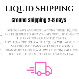 K&ouml;nnte beinhalten: Text, der "Bitte lesen" in rosa Kursivschrift lautet. Der Text "LIQUID SHIPPING" in schwarzer Fettschrift. Der Text "Ground shipping 2-8 days" in schwarzer Fettschrift. Der Text "AUFGrund von Gesetzen und Verordnungen m&uuml;ssen diese Fl&uuml;ssigkeiten NUR &uuml;ber USPS Ground in die angrenzenden Vereinigten Staaten versandt werden. Alle Artikel, die mit Fl&uuml;ssigkeiten bestellt werden, werden ebenfalls &uuml;ber den Landweg versandt. Der Landtransport ist eine langsamere Versandmethode, aber die einzige, die gesetzlich zul&auml;ssig ist." in schwarzer Schrift. Ein rosa Symbol eines Lieferwagens mit wei&szlig;em Umriss.