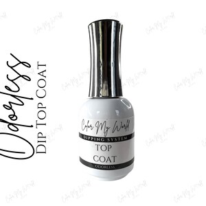 ODORLESS TOP COAT- dip powder, nail dip, nail dipping powder, nail dip liquids, odorless top coat, odorless base coat, top coat,