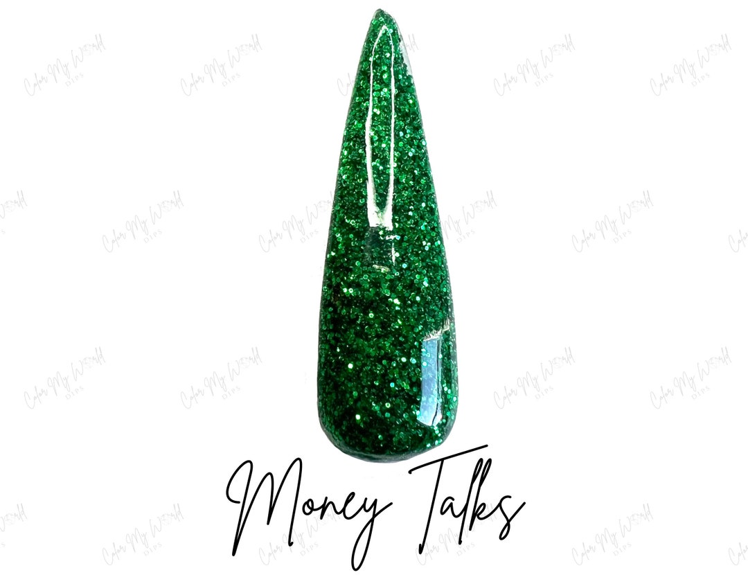 MONEY TALKS Green Glitter Dip Powder, Christmas Dip Powder, Nail Dip