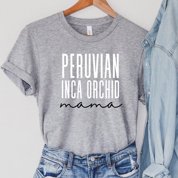 Peruvian Inca Orchid Mama Shirt, Dog Lover Tee,