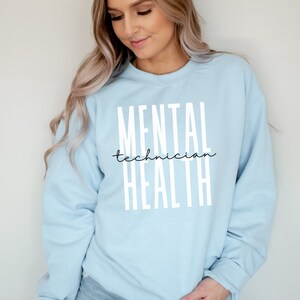 Mental Health Technician Sweatshirt, Gift for Student