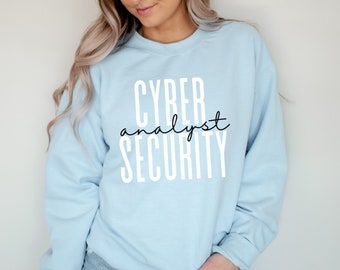 Cyber Security Analyst Sweatshirt, Gift for Student