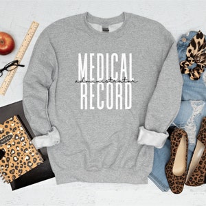 Medical Records Administrator Sweatshirt