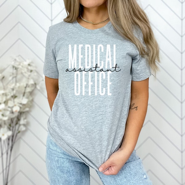 Medical Office Assistant Shirt