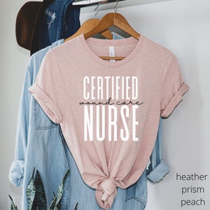 Certified Wound Care Nurse Shirt