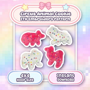 May include: An image featuring a Circus Animal Cookie ITH Embroidery Pattern. The design includes four animal-shaped cookies in pink and white, decorated with colorful sprinkles. The image also includes text that says "4x4 Hoop Size" and "Instant Download".