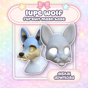 May include: A digital download image featuring two 3D-rendered fursuit mask bases. One is a completed wolf head in light blue, white, and yellow. The other is a blank, unpainted mask. Text reads "Lupe Wolf fursuit mask base" and "digital download".