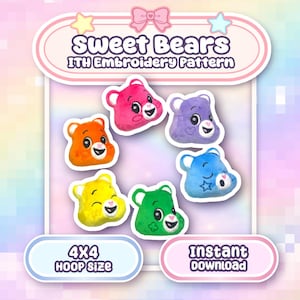 May include: An embroidery pattern featuring colorful bear designs in pink, orange, yellow, green, blue, and purple. The text "Sweet Bears ITH Embroidery Pattern" is displayed above the bears. The image also includes "4x4 Hoop Size" and "Instant Download" text.