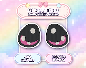 May include: Two embroidered patches of black puppy dog eyes with white highlights and pink smiles. The text "Lil Puppy Eyes Embroidery Design" is at the top. The text "4x4 Hoop Size" and "Instant Download" are at the bottom.