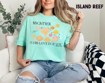 Comfort Colors Christian T-Shirt, Psalm 93:4 Shirt, Faith Beach Tee