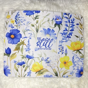 Be Still and Know Mousepad, Christian Mousepad, Faith Mousepad, Bible Verse Mousepad, Christian Desk Decor, Faith Based Gift