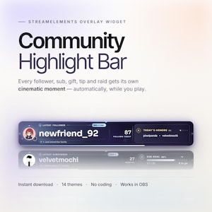 以下が含まれることがあります： StreamElementsオーバーレイウィジェット「Community Highlight Bar」。ダークパープルの水平バーが2つ表示されており、ユーザーアバター、newfriend_92やvelvetmochiといったユーザー名、フォロワー数、ライブ配信用の目標進捗バーが含まれています。