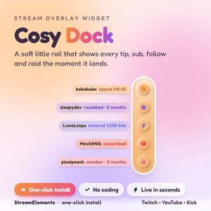 Könnte beinhalten: Ein Stream-Overlay-Widget namens Cosy Dock mit weichem Farbverlaufshintergrund. Es zeigt Benutzeraktivitätsbenachrichtigungen wie Tipps, Abos, Follows und Raids an. Eine vertikale, pillenförmige Leiste enthält fünf runde Symbole. Inklusive Installations-Buttons.