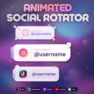 May include: A digital graphic overlay titled ANIMATED SOCIAL ROTATOR featuring three rounded rectangular panels with Instagram and TikTok icons, placeholder text @username, and small decorative elements like stars and hearts on a purple gradient background.
