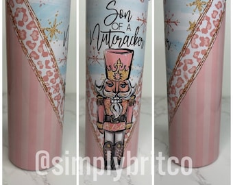 Son of a Nutcraker 20oz Tumbler | Nutcracker Tumbler | Christmas