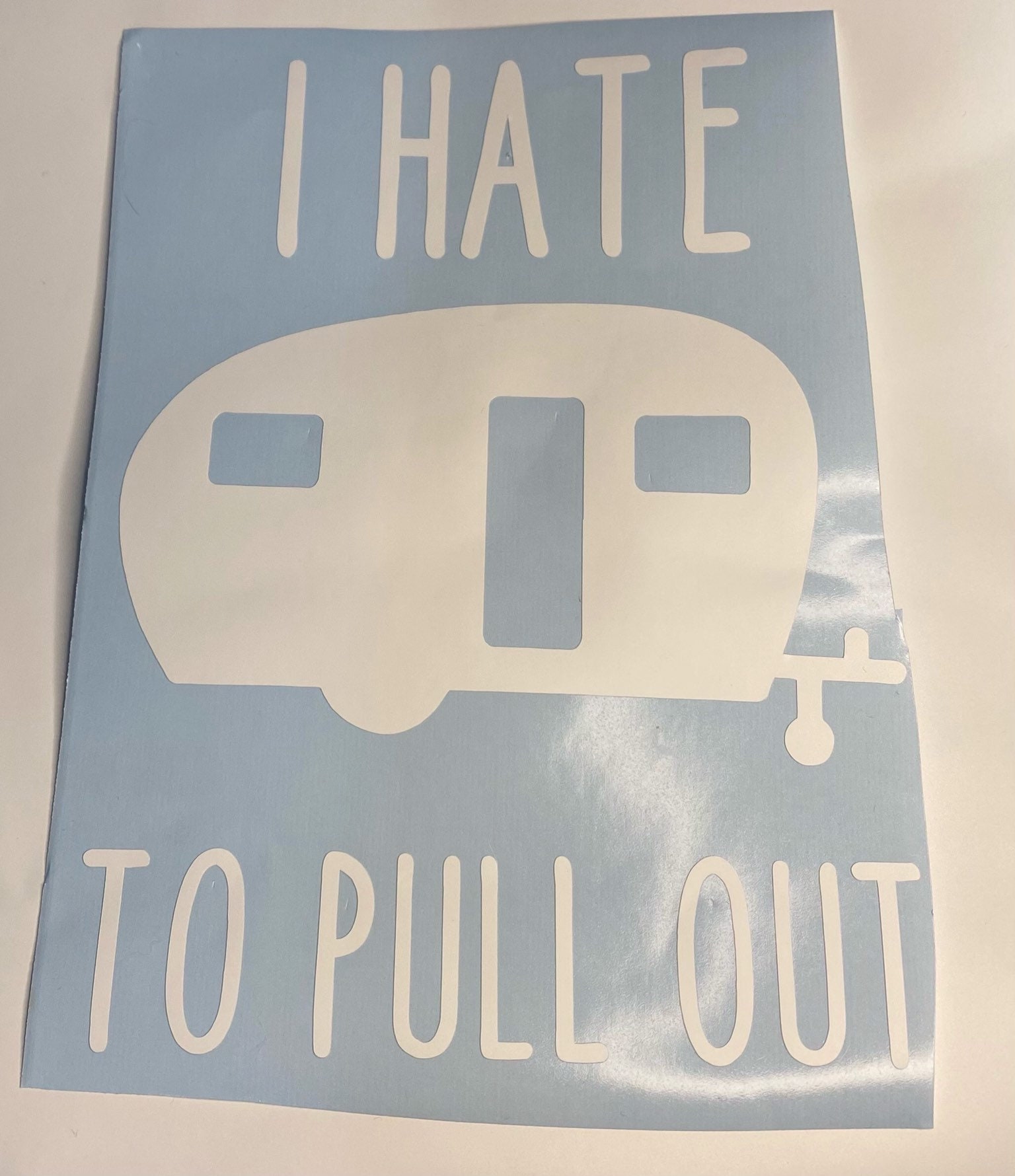 I hate to pull out camper Etsy