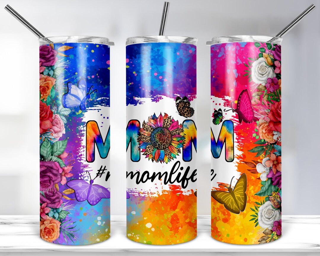 Mom Life Tie Dye Sunflower Butterfly Tumbler Design 20oz Skinny Tumbler ...