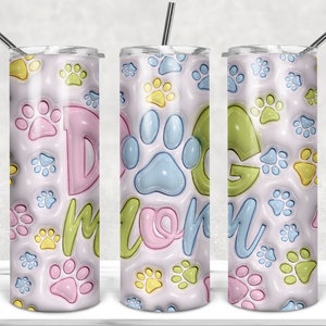 Inflated Dog Mom Tumbler Wrap 3D Puff PNG Dog Lover Tumbler Design 20oz Skinny Sublimation Digital Download Mom Tumbler Wrap