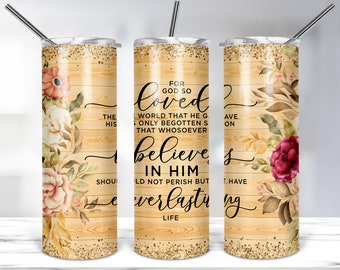 For God So Loved The World Tumbler, 20oz Skinny Tumbler Template For Sublimation, Christian Bible Verse Tumbler Wrap - PNG DIGITAL DOWNLOAD