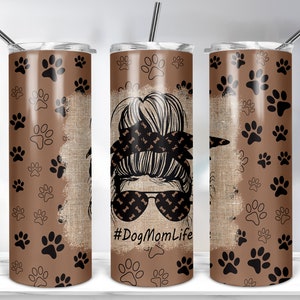 Dog Mom Life Tumbler Design, 20oz Skinny Tumbler Template for Sublimation, Dog Mama Png Sublimation, Dog Tumbler Wrap PNG Digital Download