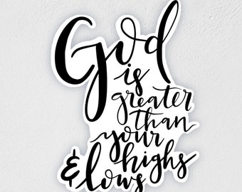 God Is Greater Waterproof Sticker: Inspirational Decal